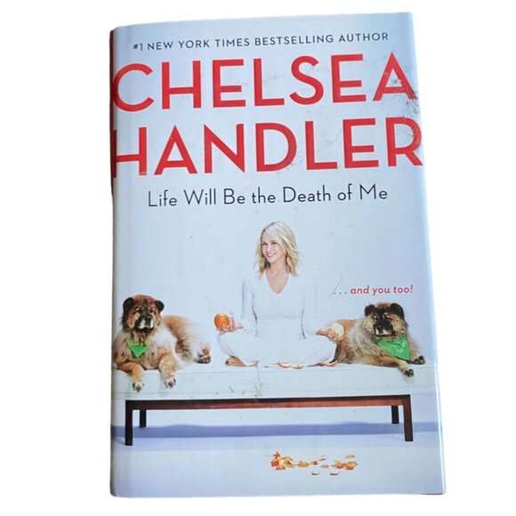 "Life Will Be The Death Of Me" By Chelsea Handler Hard Cover Autobiography-GUC - Picture 1 of 7